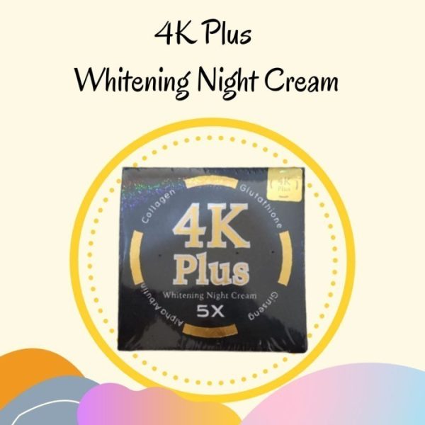 4K Plus Whitening Night Cream 5X – For Bright & Spot-Free Skin